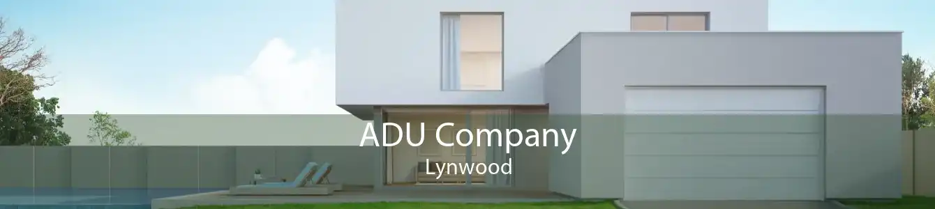 ADU Company Lynwood