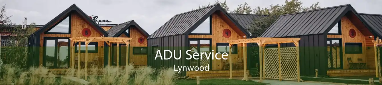 ADU Service Lynwood